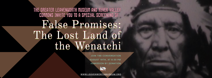 False Promises: The Lost Land of the Wenatchi