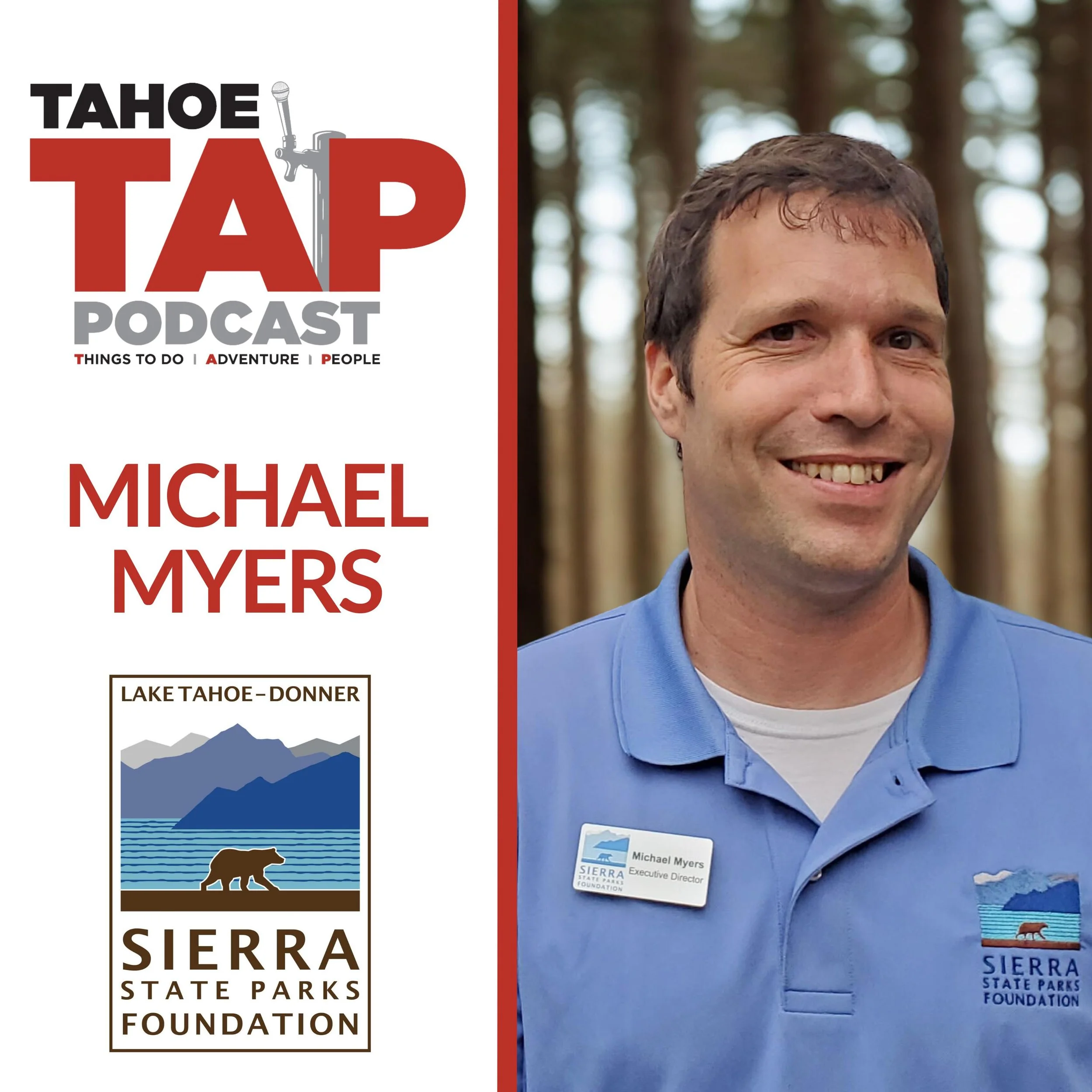 How the Sierra State Parks Foundation Is Protecting Tahoe’s Future – Tahoe TAP Podcast Episode 72