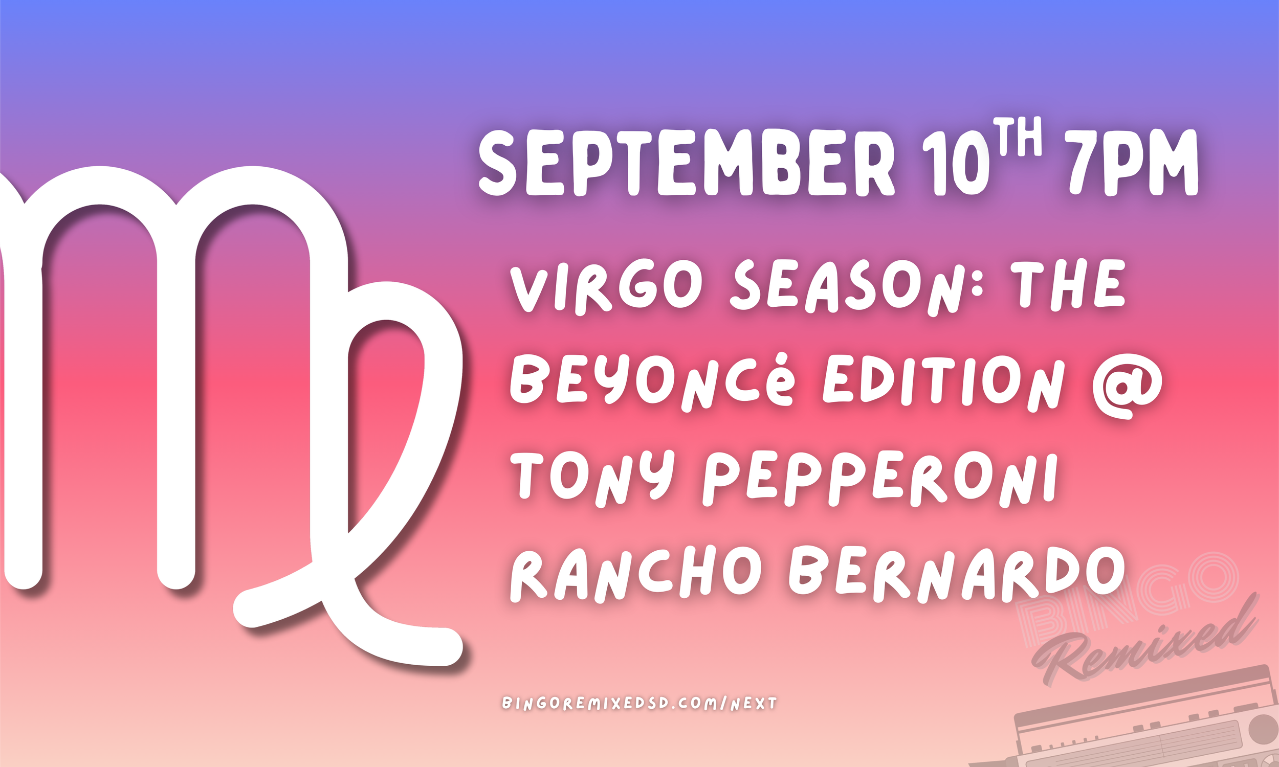 Virgo Season: The Beyoncé Edition @ Tony Pepperoni Rancho Bernardo