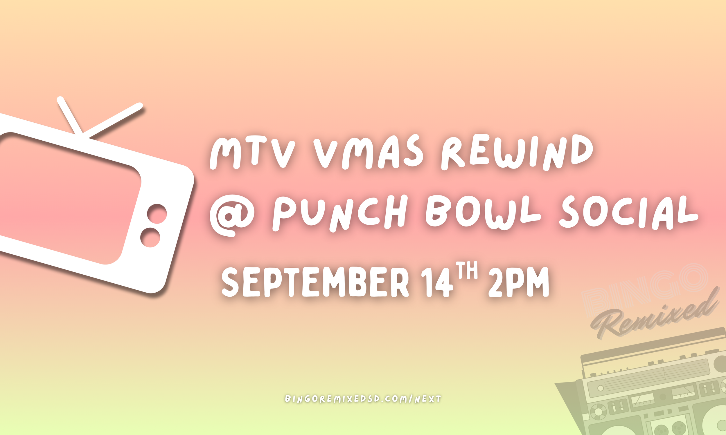 MTV VMAs Rewind @ Punch Bowl Social