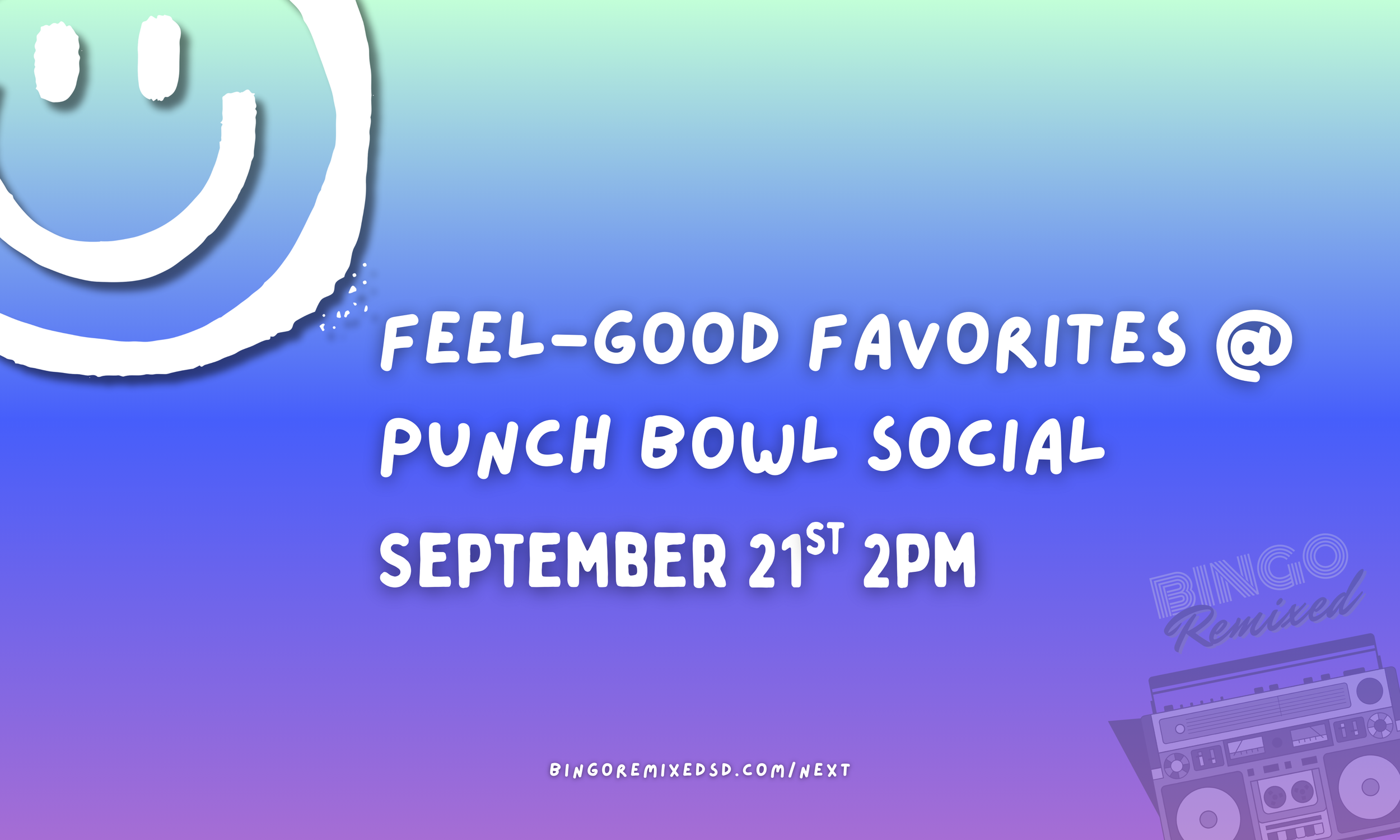 Feel-Good Favorites @ Punch Bowl Social