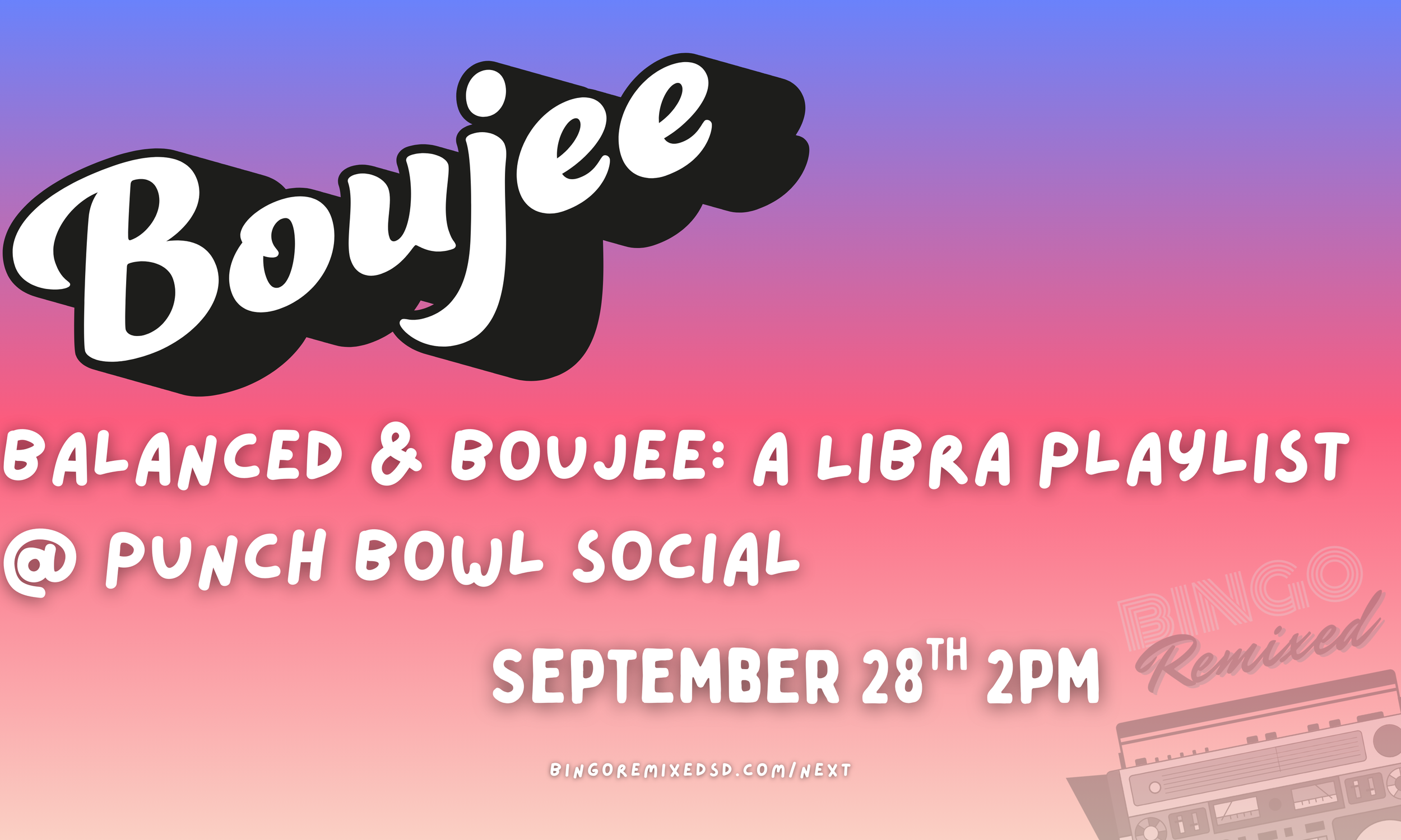 Balanced & Boujee: A Libra Playlist @ Punch Bowl Social