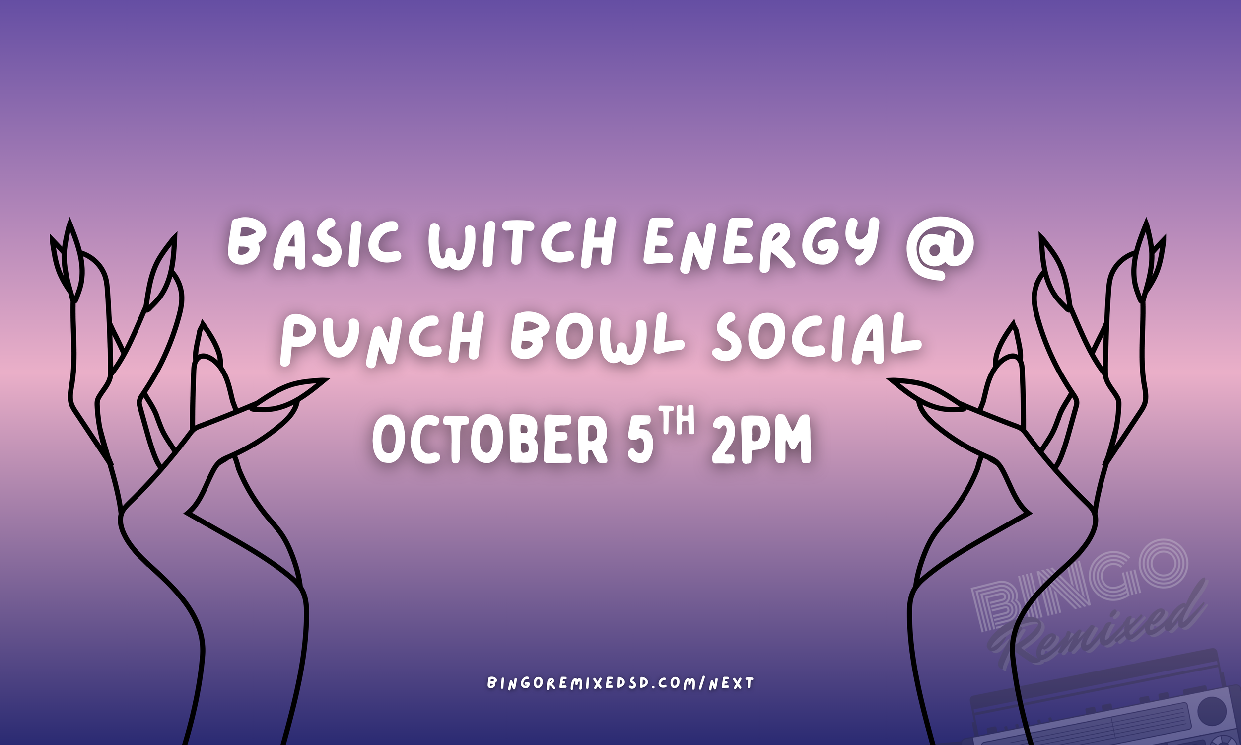 Basic Witch Energy @ Punch Bowl Social