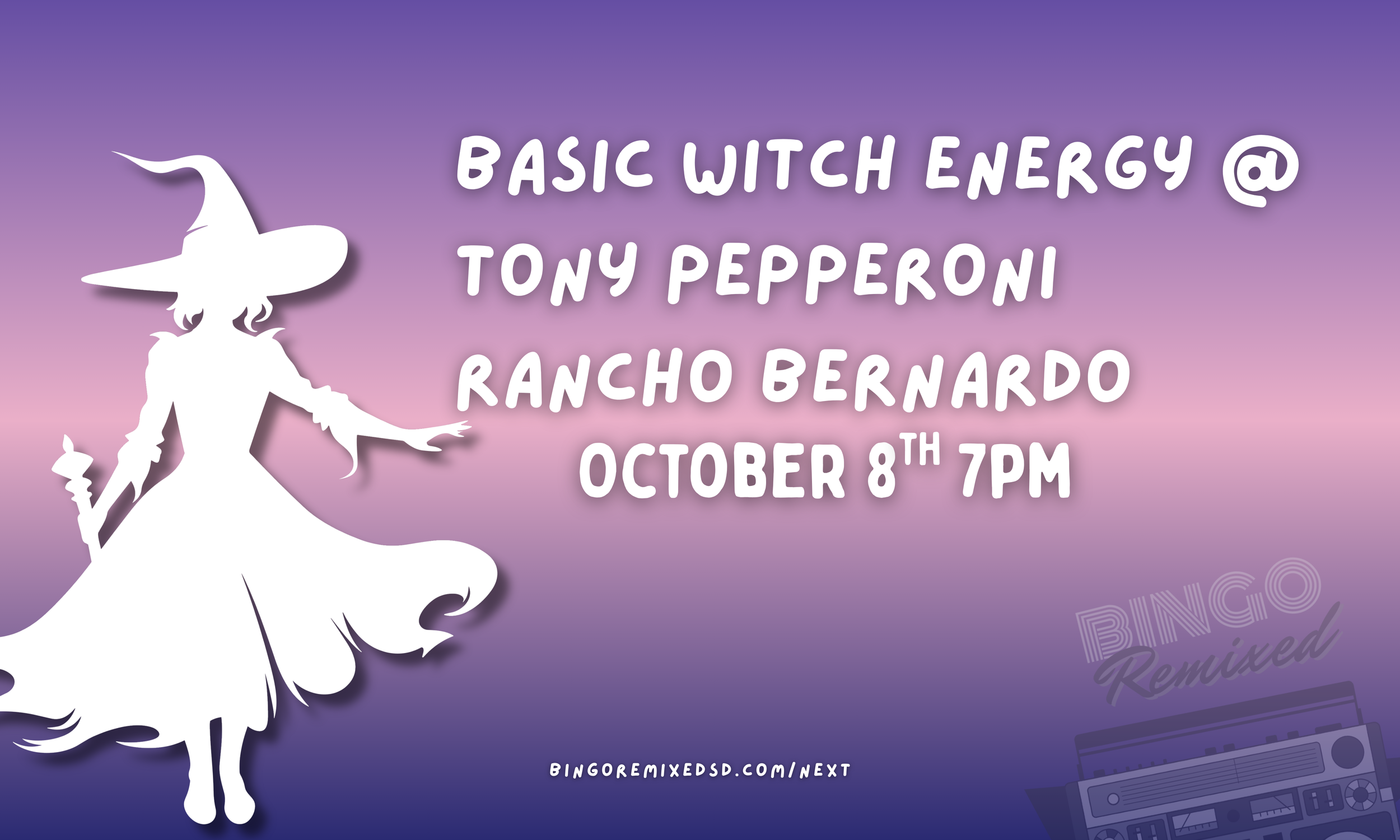 Basic Witch Energy @ Tony Pepperoni Rancho Bernardo