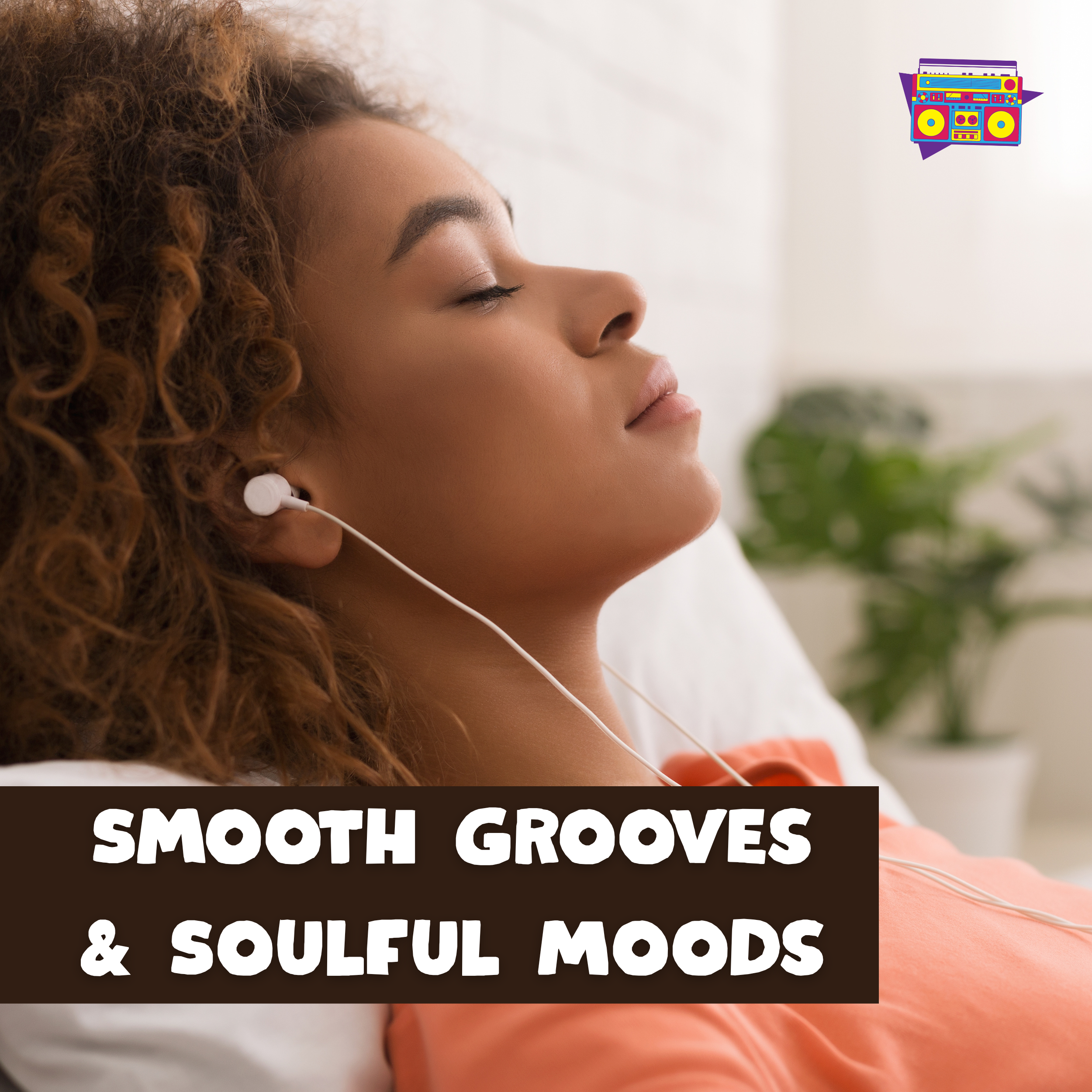 Smooth Grooves & Soulful Moods
