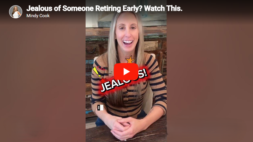 Jealous of Someone Retiring Early? Watch This.