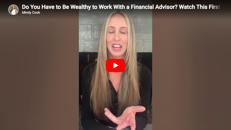 Do You Have to Be Wealthy to Work With a Financial Advisor? Watch This First