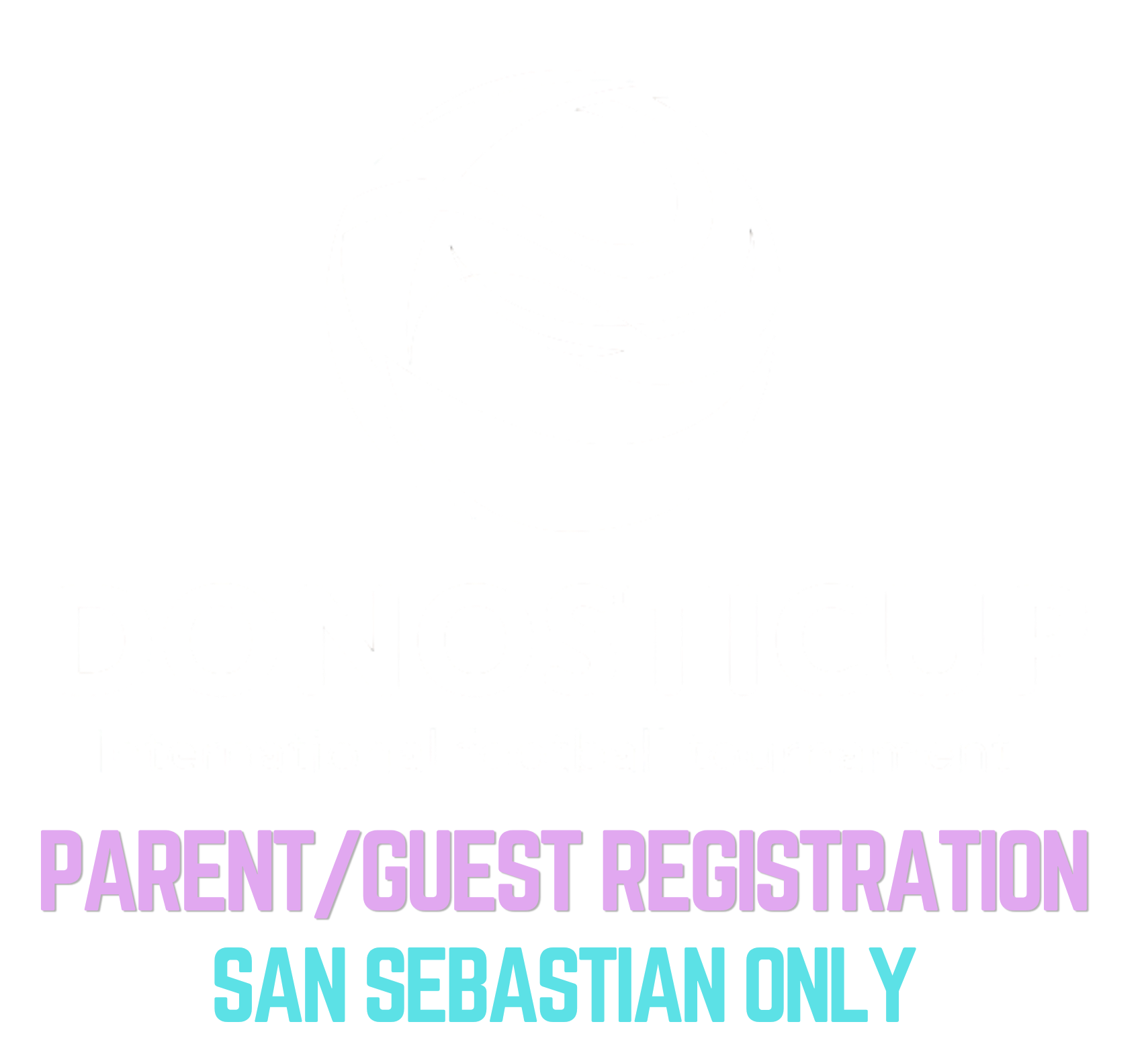 PARENT/GUEST Registration: DONOSTI CUP 2027 :  SAN SEBASTIAN ONLY