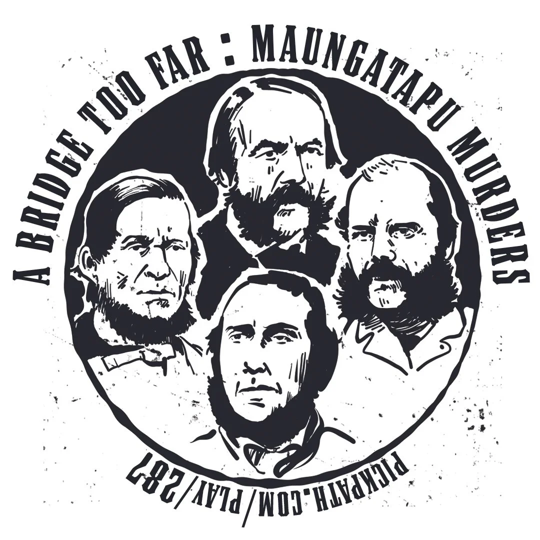 A Bridge Too Far: The Maungatapu Murders PickPath Experience