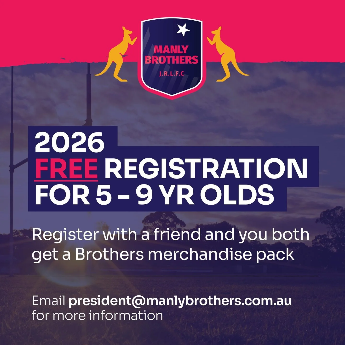 Yep, you read right!!! 

We&rsquo;re offering FREE REGO for boys + girls U5 - U9&rsquo;s for the 2026 season. And if you register with a mate you&rsquo;ll receive a complimentary @manly.brothers merchandise pack. Registrations now open. 

Email presi
