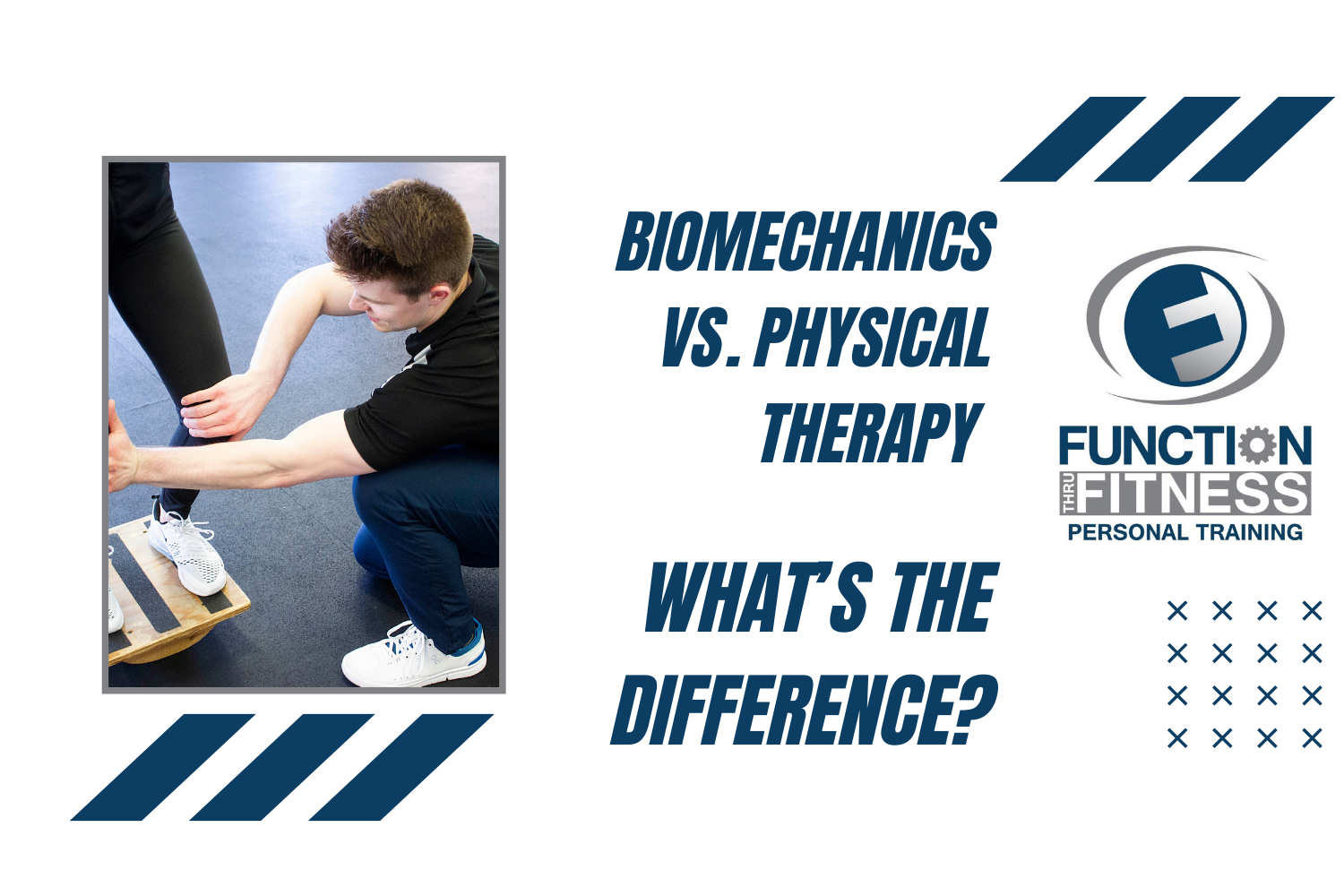 Biomechanics vs. Physical Therapy: What’s the Difference?