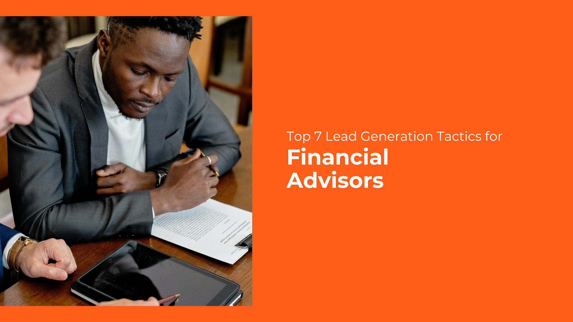 Top 7 Lead Generation Tactics for Financial Advisors