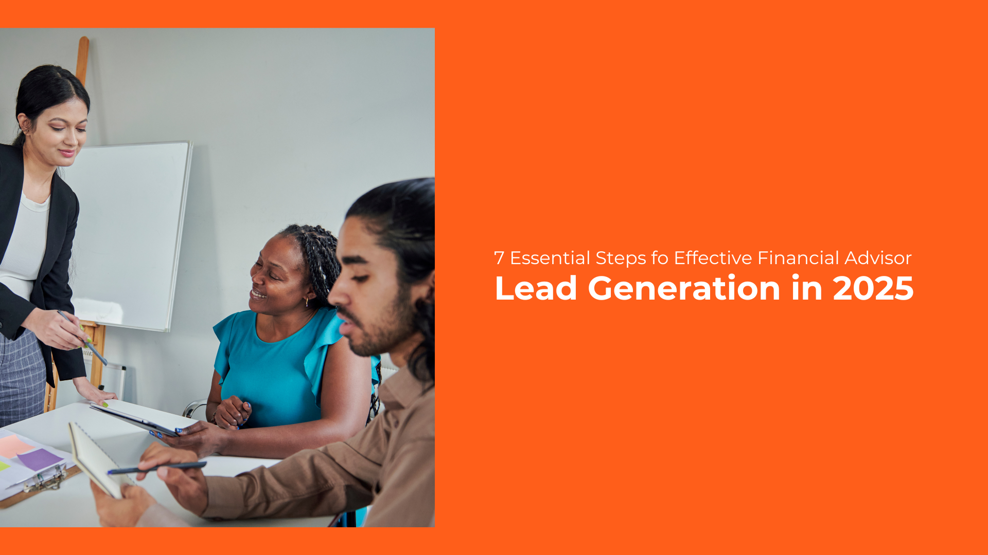 7 Essential Steps for Effective Financial Advisor Lead Generation in 2025