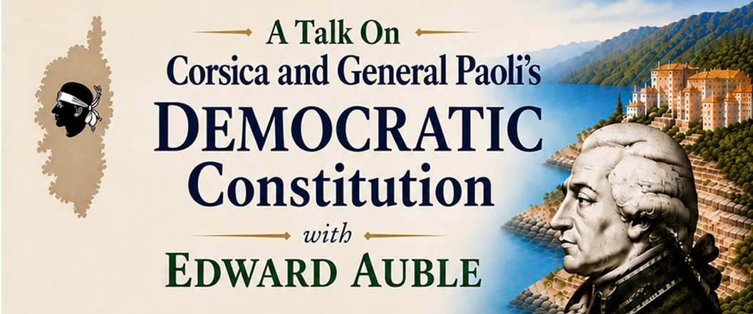 PBPA General Meeting: A Talk on Corsica and General Paoli’s Democratic Constitution 