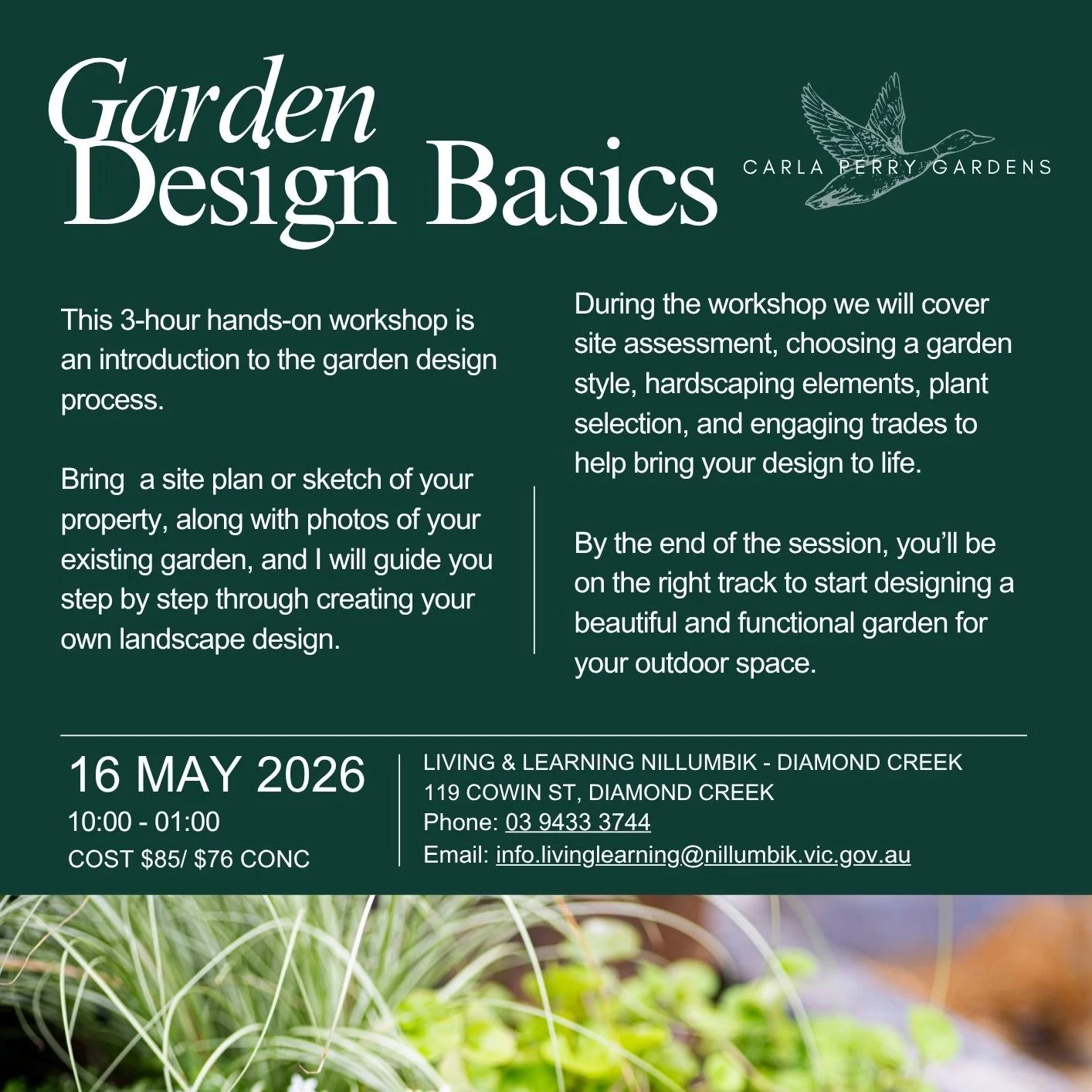 I will be teaching a workshop in garden design basics in May.

If you are interested in getting started on your own landscape design this hands on course is for you. 

Contact Living and Learning Nillumbik to sign up.