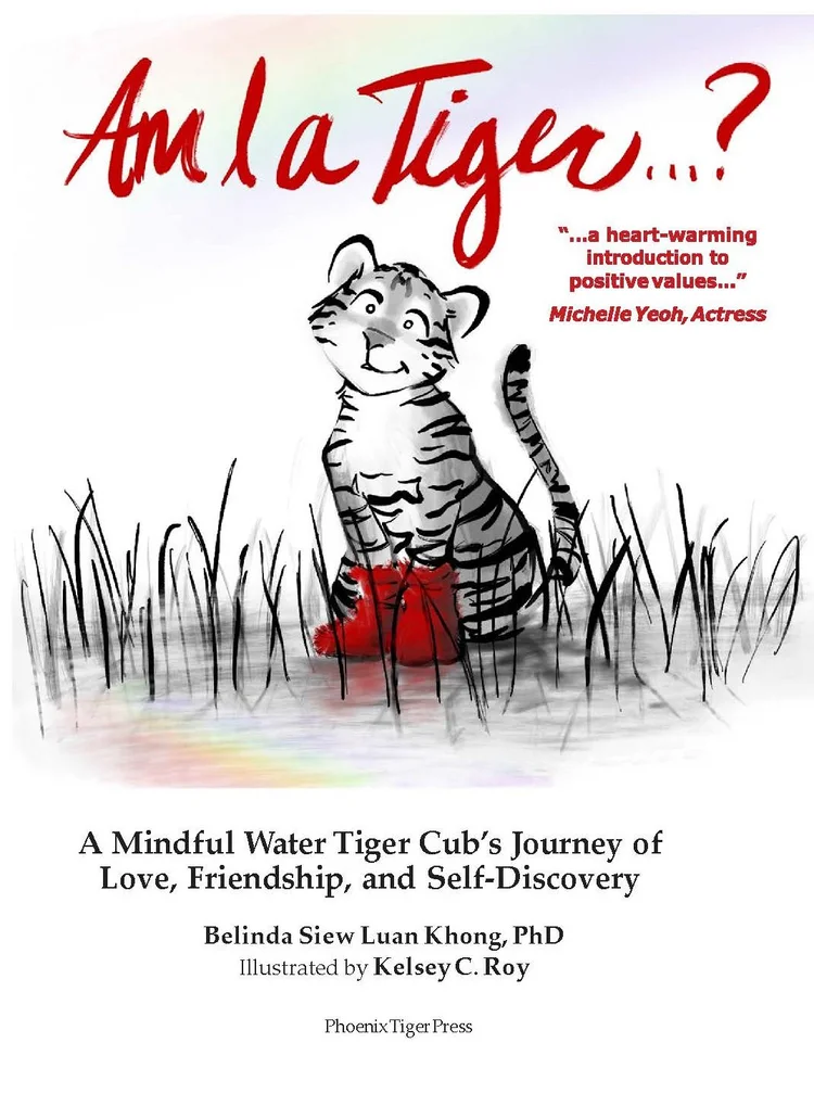 Am I A Tiger … ? by Dr Belinda Khong
