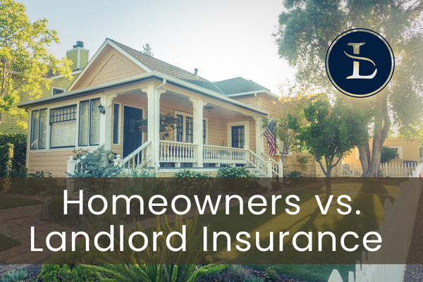 Homeowners vs. Landlord Insurance