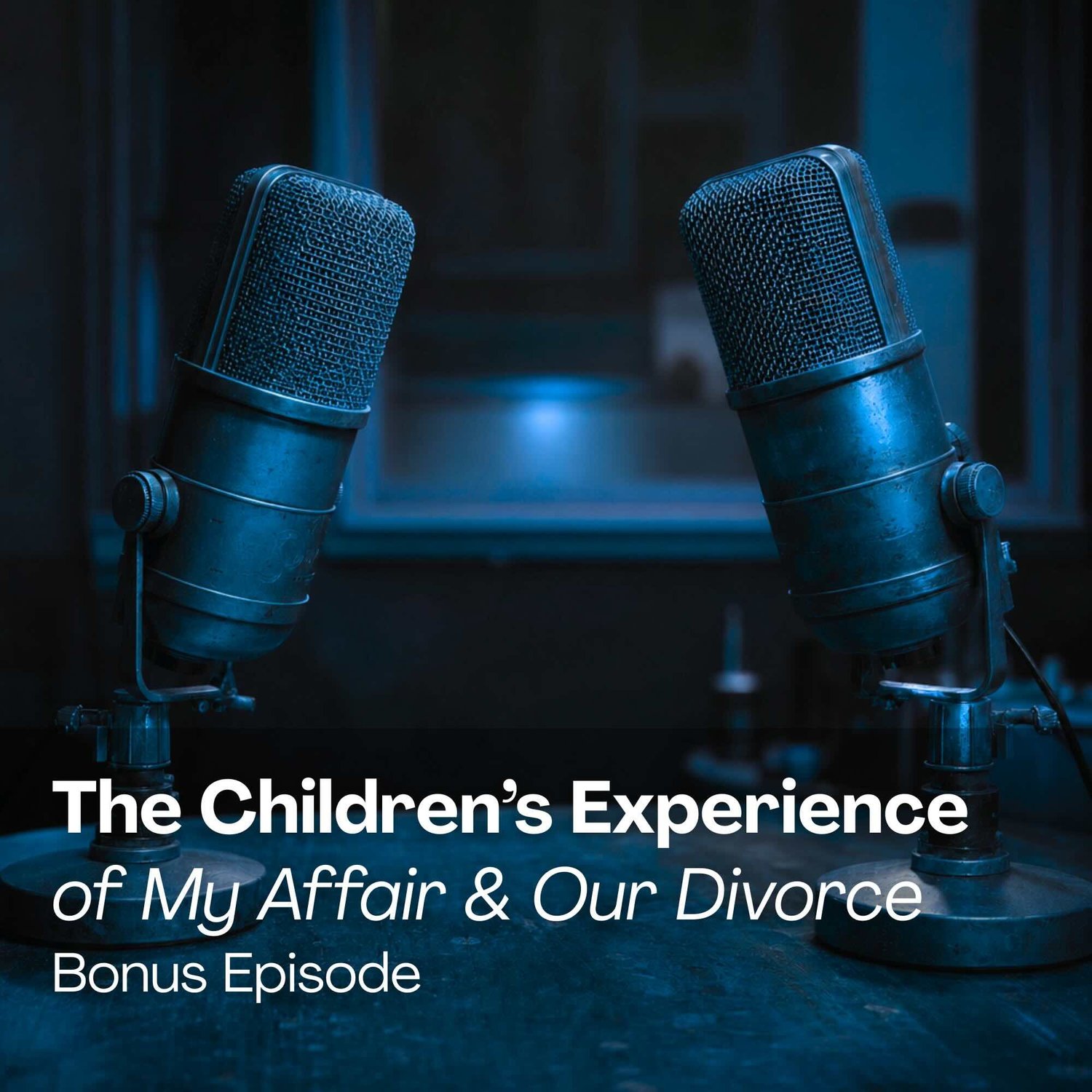 The Children’s Experience of My Affair, Our Divorce episode artwork