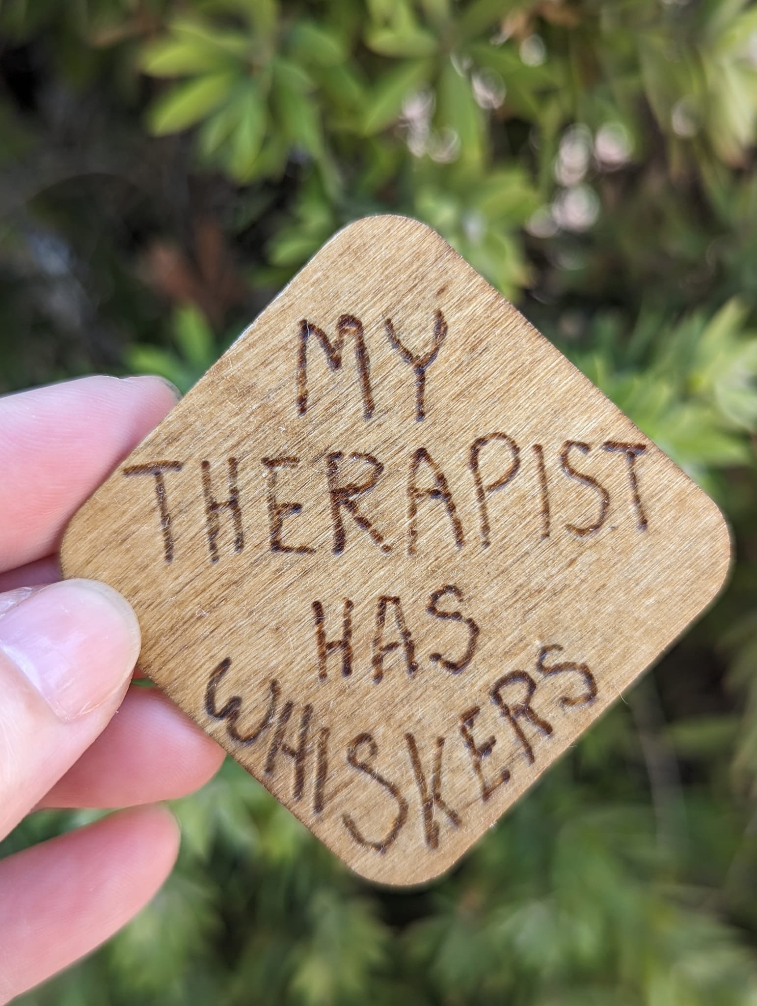 My Therapist Has Whiskers Pet Quote Wood Burned Fridge Magnets