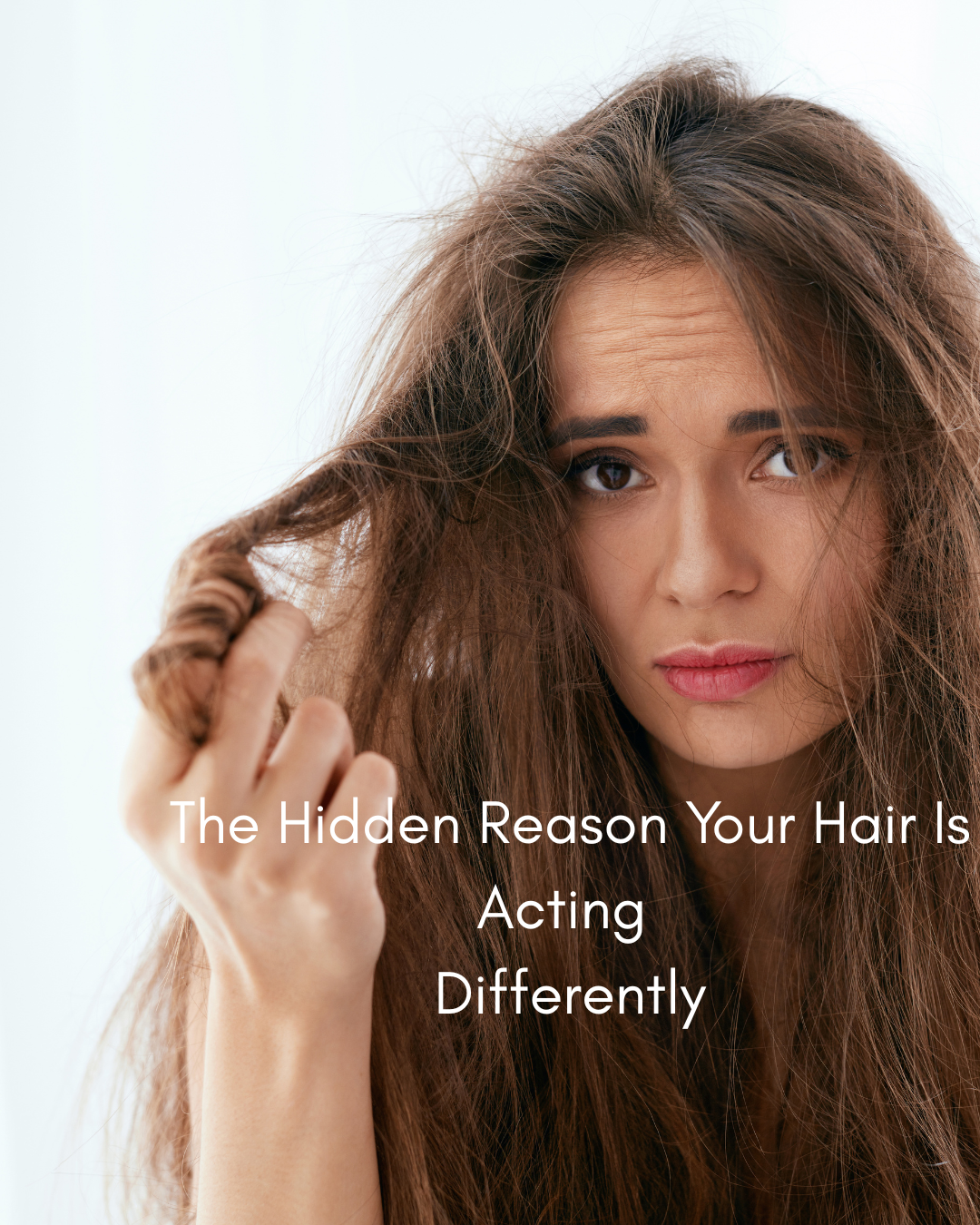 The Hidden Reason Your Hair Is Acting Differently!