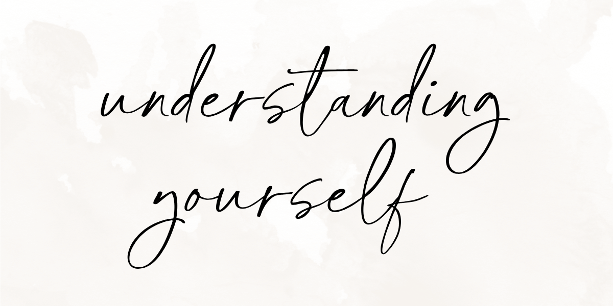 understanding yourself more deeply