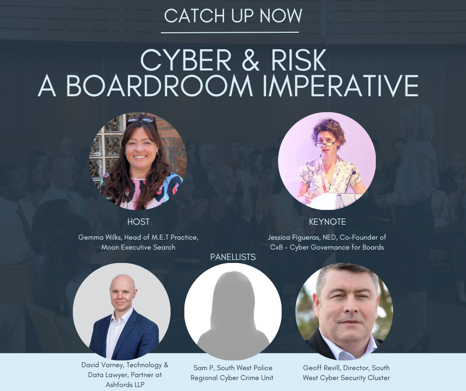 Moon Executive Search - Catch Up: Cyber & Risk: A Boardroom Imperative