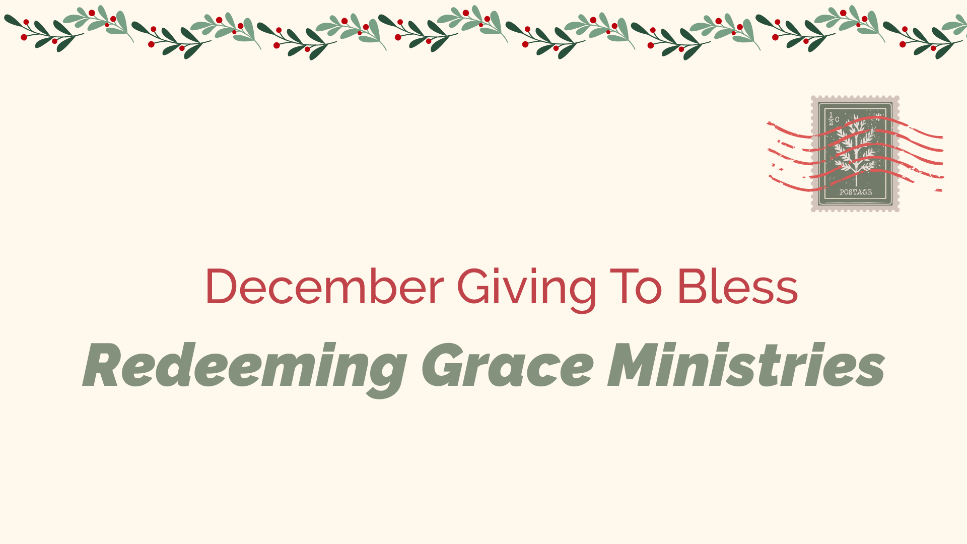 DECEMBER GIVING TO BLESS REDEEMING GRACE MINISTRIES