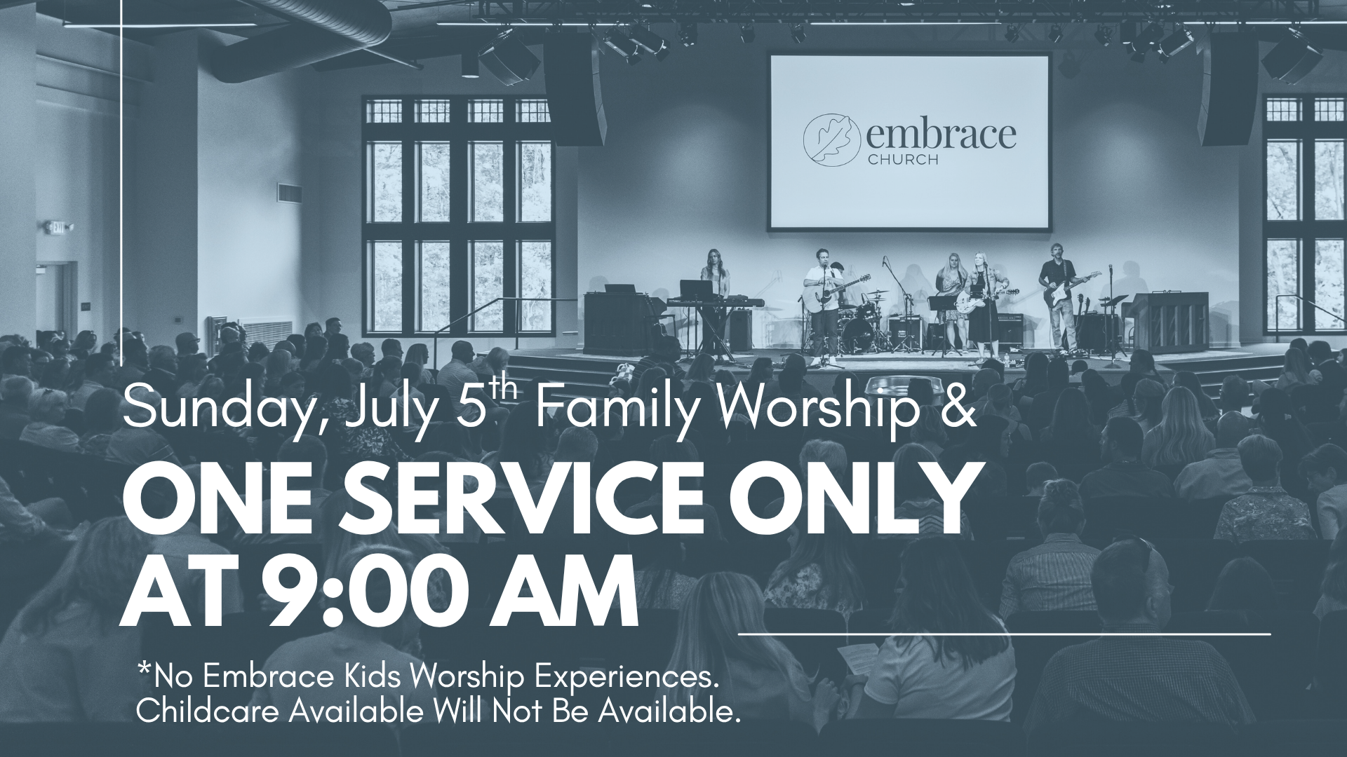 ONE SERVICE &amp; FAMILY WORSHIP JULY 5TH