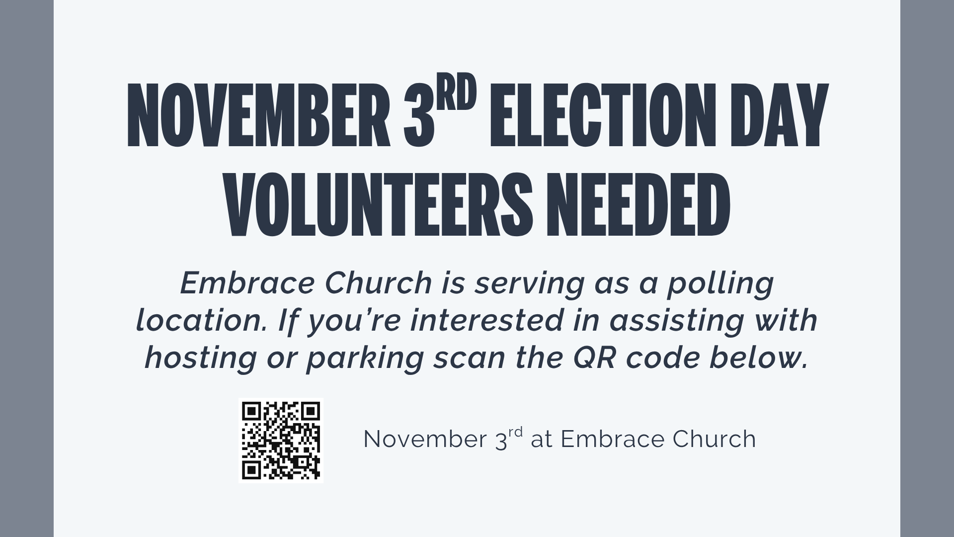 NOVEMBER 3RD ELECTION DAY VOLUNTEERS