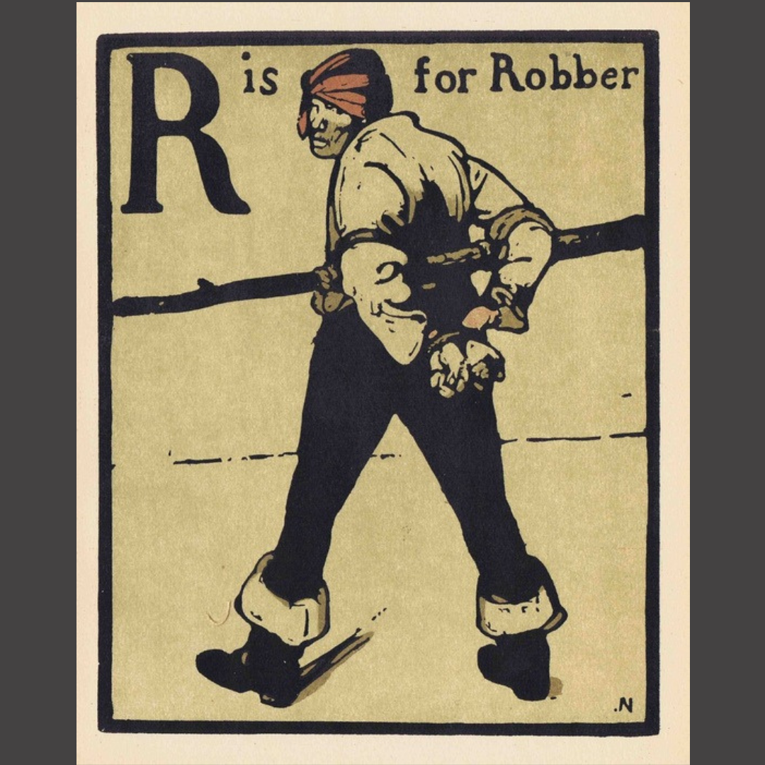 William Nicholson <br>R is for Robber