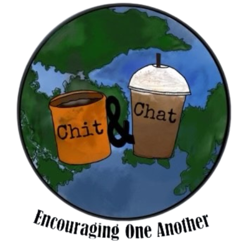 Chit &amp; Chat: Encouraging One Another Podcast