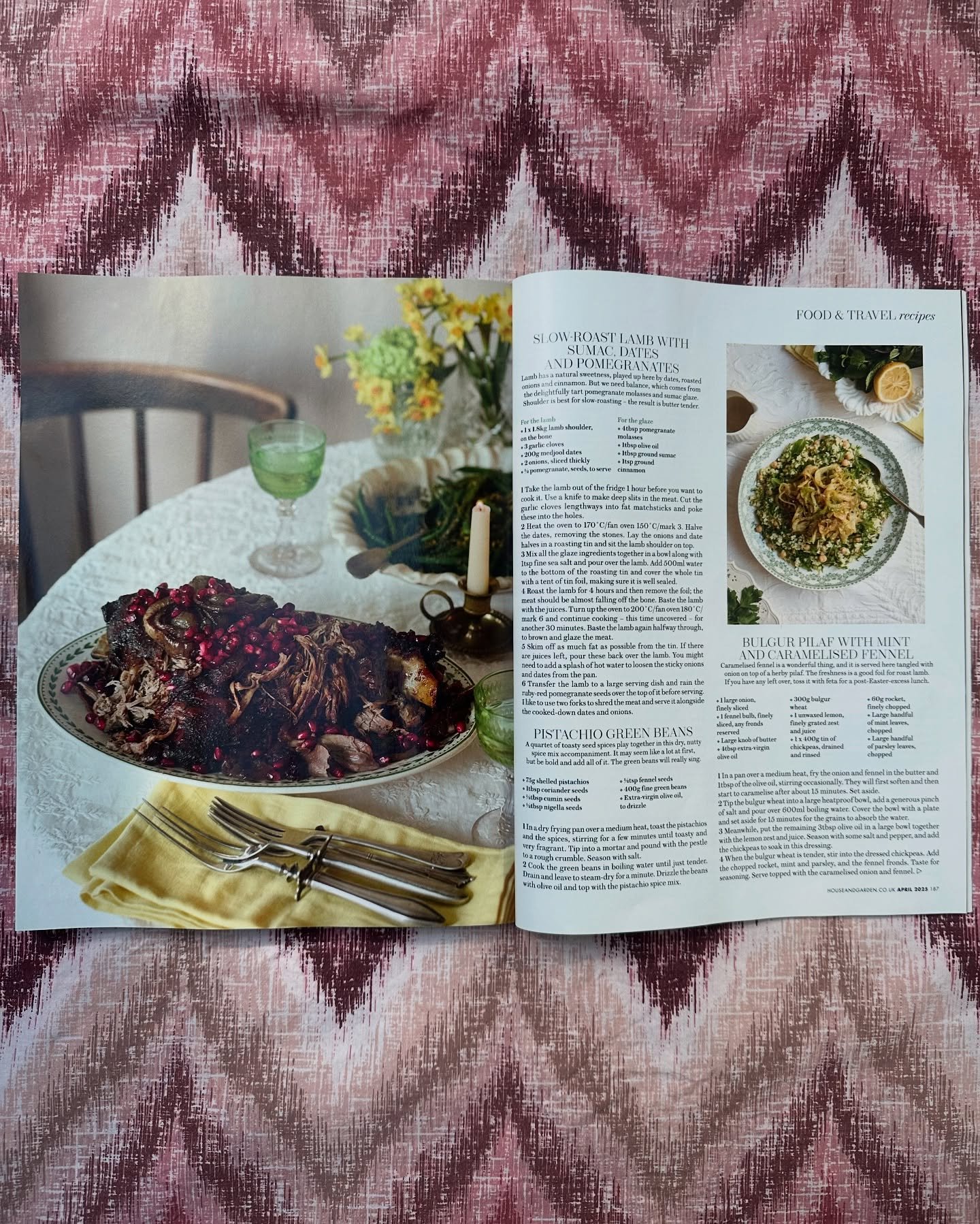 An Easter treat: I have a feature in April&rsquo;s @houseandgardenuk magazine with recipes for AN EASTER TABLE. 

The recipes in question, if you are wondering, are Slow-roast lamb with sumac, dates and pomegranates; Pistachio green beans; Bulgur pil