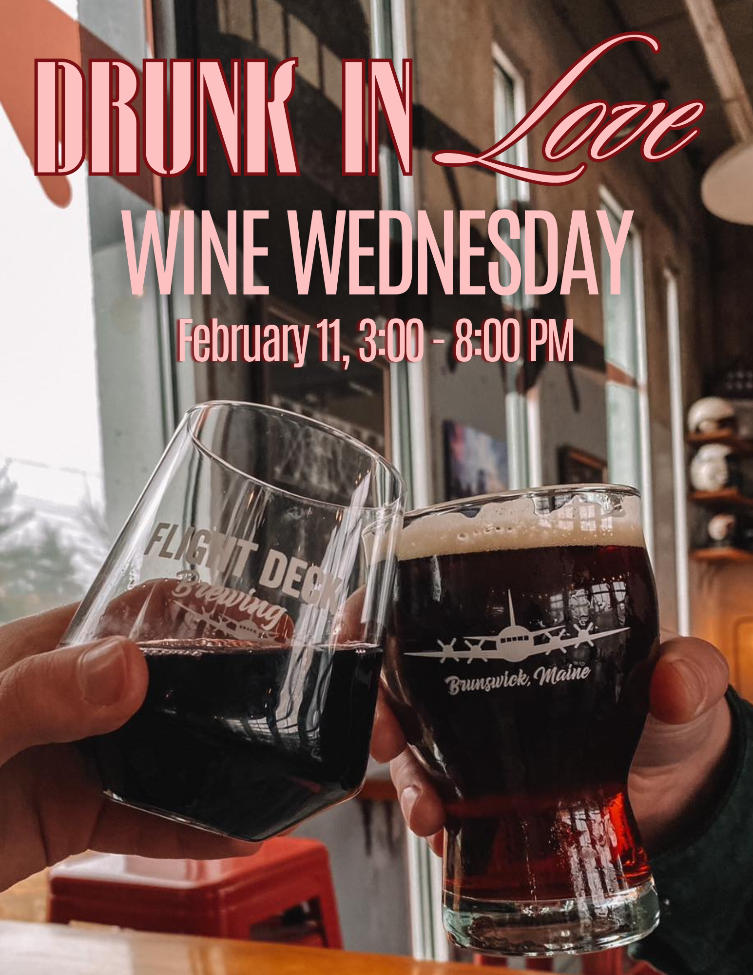 "Drunk in Love" Wine Wednesday! A pre-Valentine's Day event with wine flights & pairings.