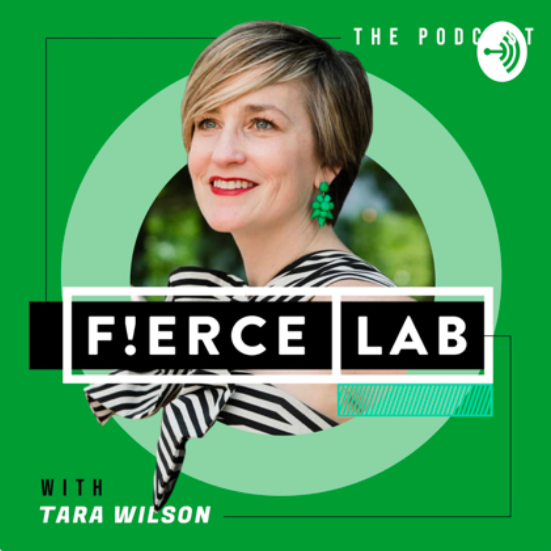 Podcast cover featuring a smiling woman with short blonde hair, green earrings, and a black and white striped top against a green background with circular and line design elements. The text includes 'The Podcast', 'F!ERCE LAB', and 'With Tara Wilson'.