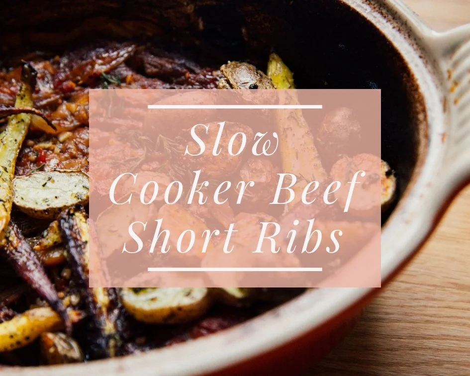 Slow Cooker Beef Short Ribs — Dr. Tracy Papa