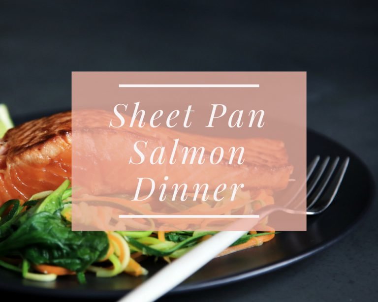 Sheet Pan Salmon Dinner