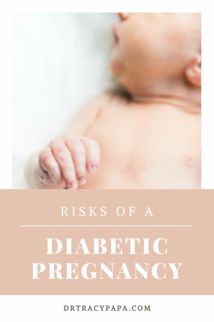 High Blood Sugar Effects On Baby Dr Tracy Papa