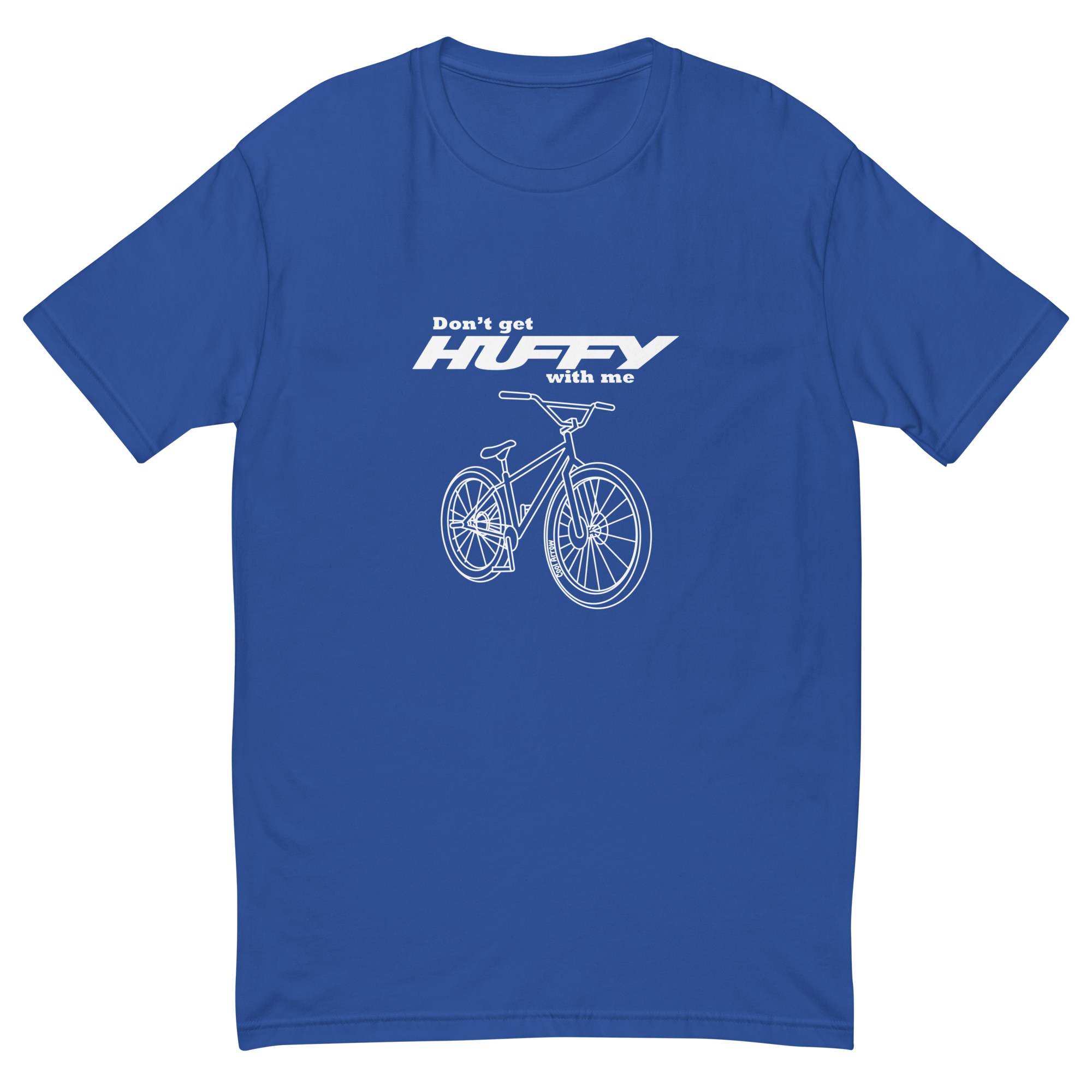 Don't Get Huffy with Me