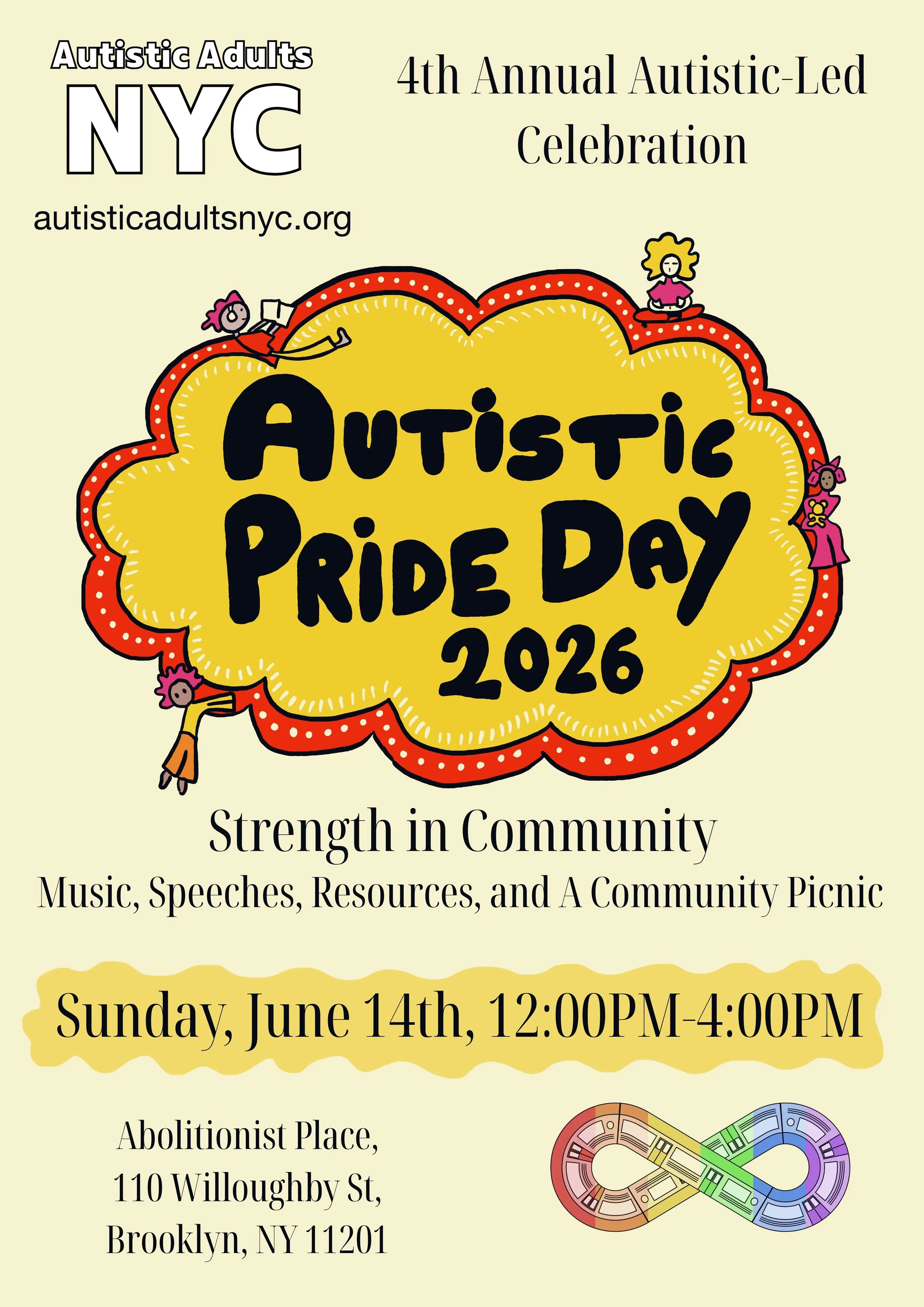 Yellow poster with event details and red and yellow "Autistic Pride Day" graphic in the center, with colorful characters surrounding the text. Text: Strength in Community. Music, Speeches, Resources, and A Community Picnic.