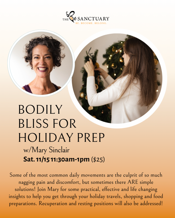 Bodily Bliss For Holiday Prep w/Mary Sinclair