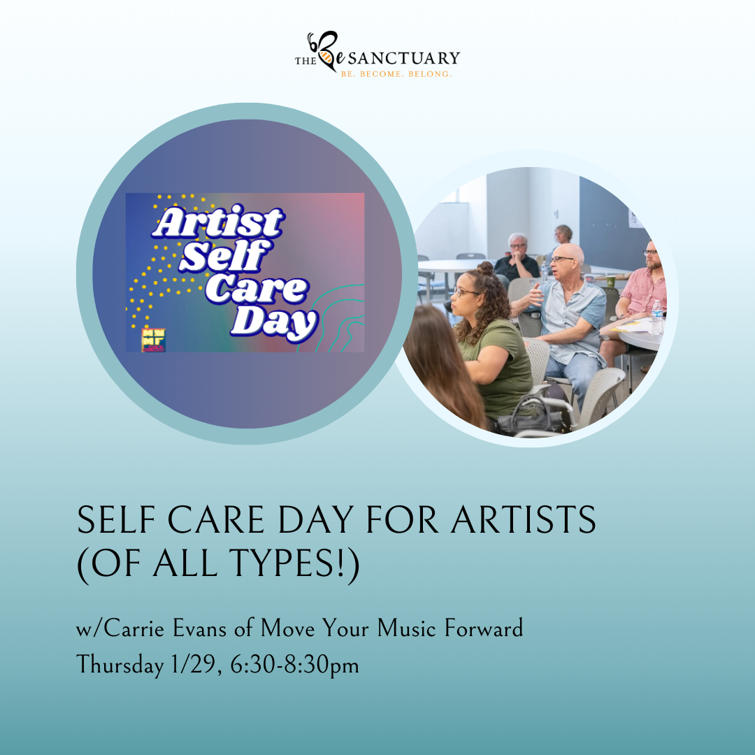 Self Care Day for Artists (of all types!)