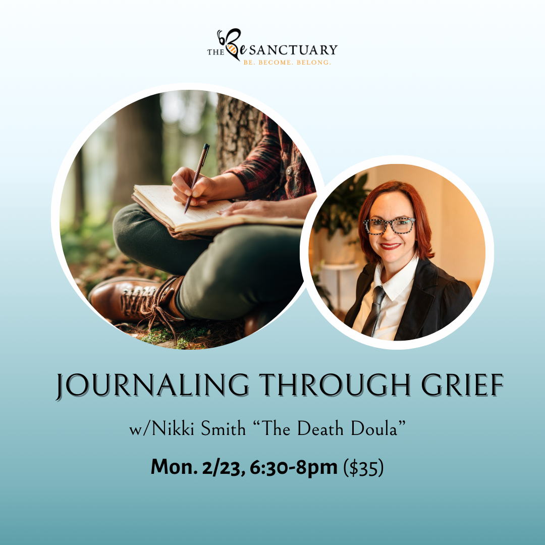 Journaling Through Grief (Mon. 2/23, 6:30-8 pm) with Nikki The Death Doula