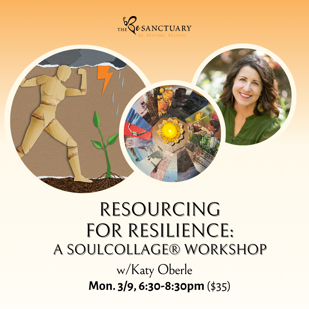 "Resourcing for Resilience": A SoulCollage® Workshop w/Katy Oberle