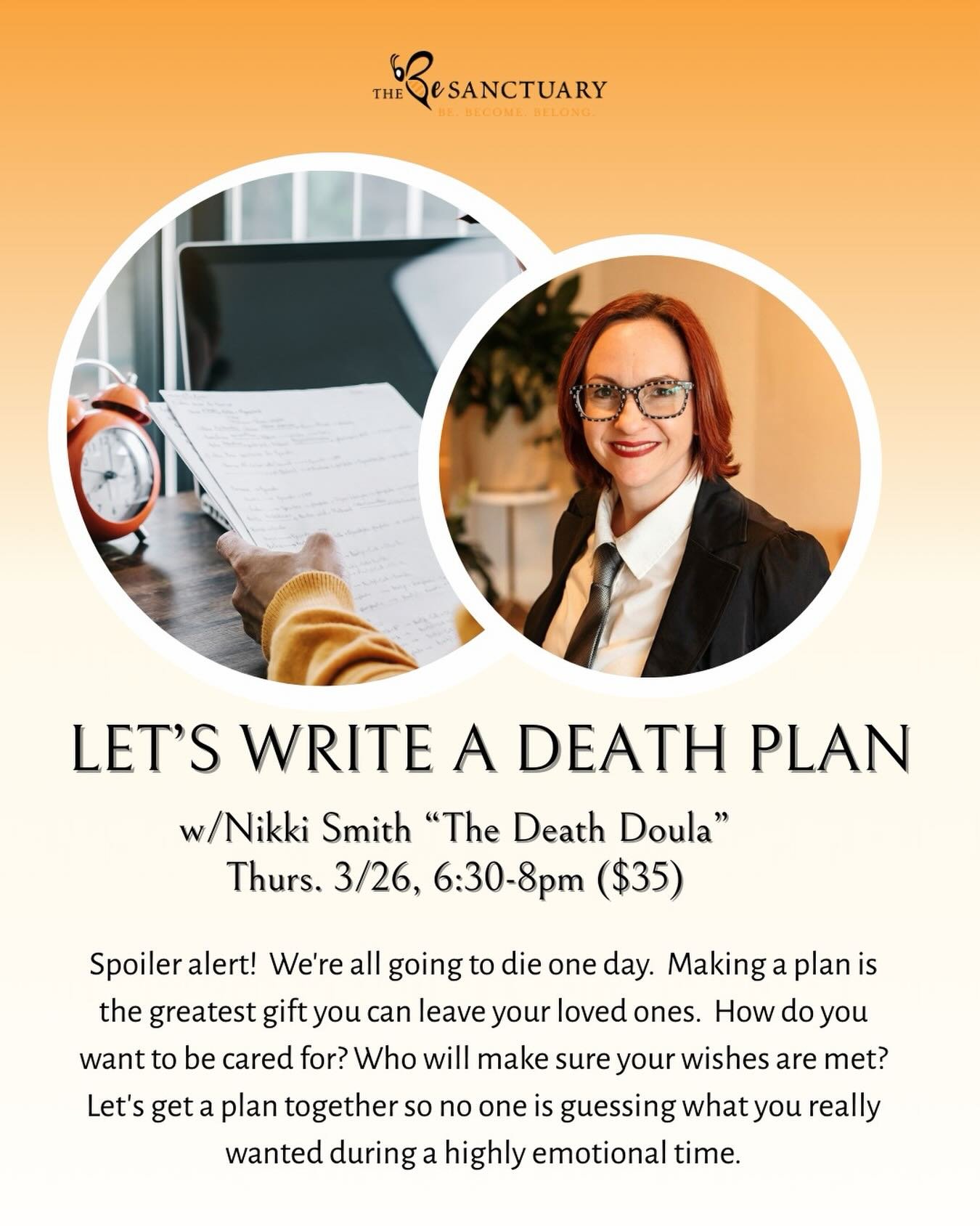 Spoiler alert!&nbsp;We&rsquo;re all going to die one day.&nbsp;Making a plan is the greatest gift you can leave your loved ones.&nbsp;How do you want to be cared for? Who will make sure your wishes are met?&nbsp;Let&rsquo;s get a plan together so no 