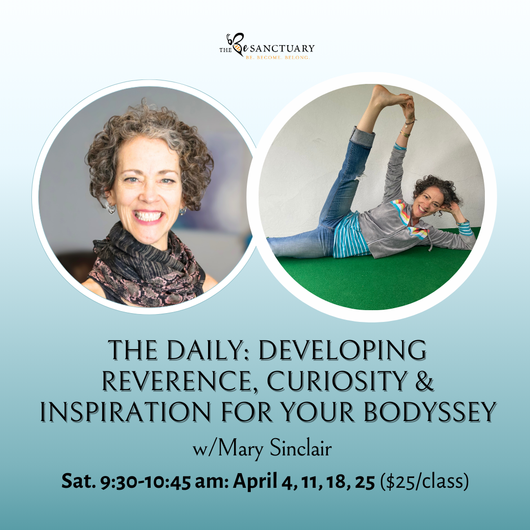 The DAILY-Developing Curiosity, Reverence and Inspiration for your Bodyssey w/ Mary 