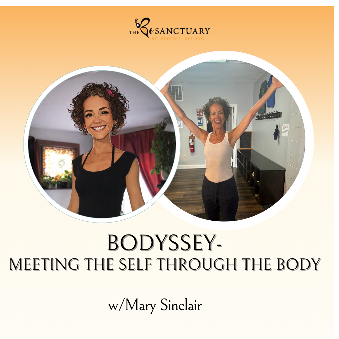 Bodyssey-Meeting Self Through the Body w/ Mary (Saturdays 10/3, 10/10, 10/24, 10/31, 9:30-10:45 am)
