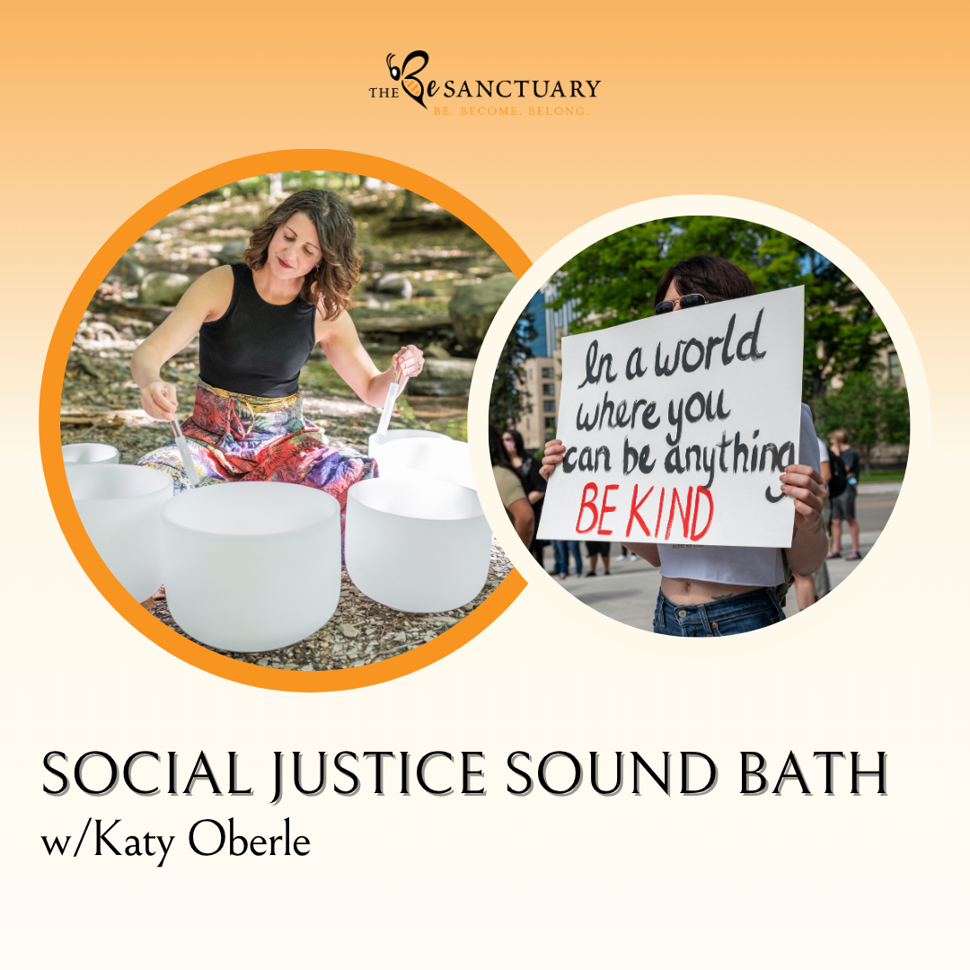 Social Justice Sound Bath w/Katy