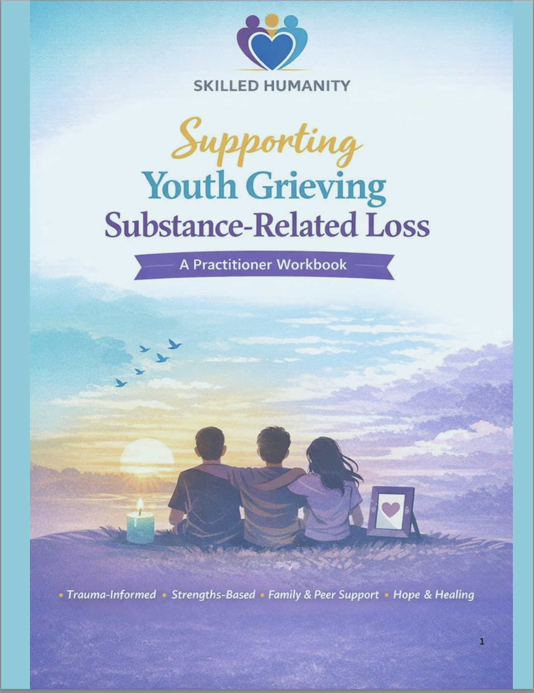 Supporting Youth Experiencing Substance Related Grief: A Workbook for Practitioners