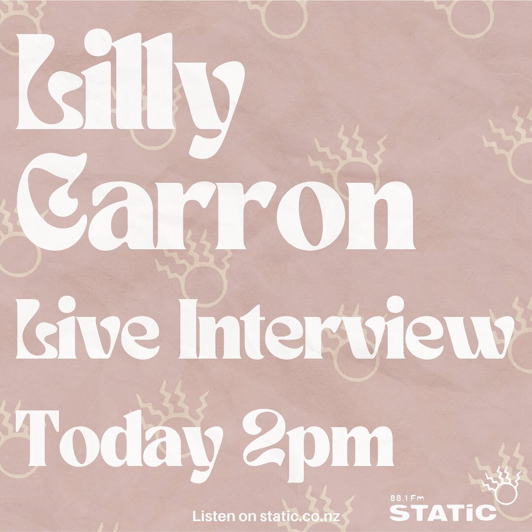 Lilly Carron is in the Static Studio TODAY‼️

Tune in LIVE @ 2pm on static.co.nz 💛