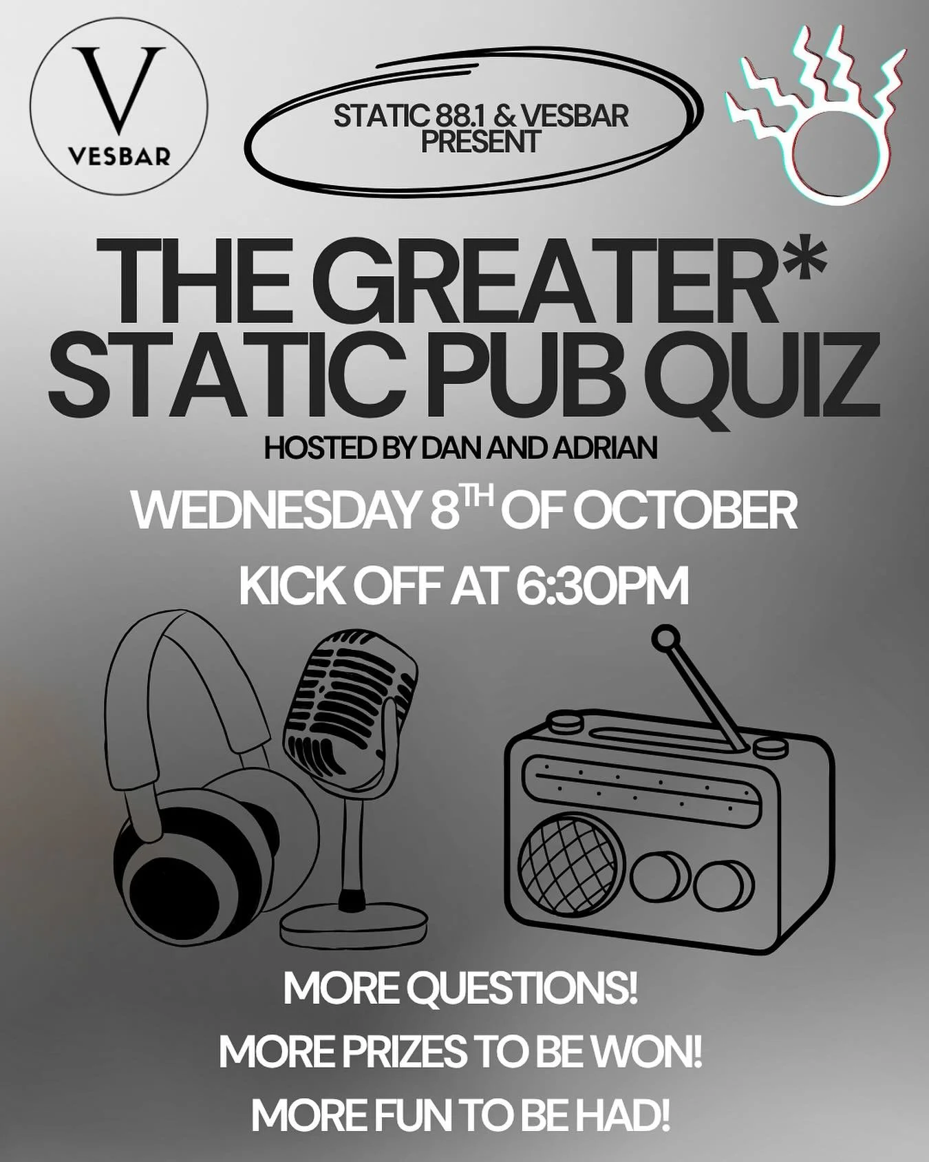 WE ARE BACK AND GREATER THAN EVER!🍻

STATiC and Vesbar are collabing again on another amazing pub quiz next Wednesday 8th of October from 6:30pm, hosted by our very own Daniel and Adrian!

Teams of up to 5 🖐️

Looking forward to seeing you there 🫡